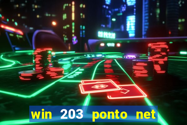 win 203 ponto net jogo download